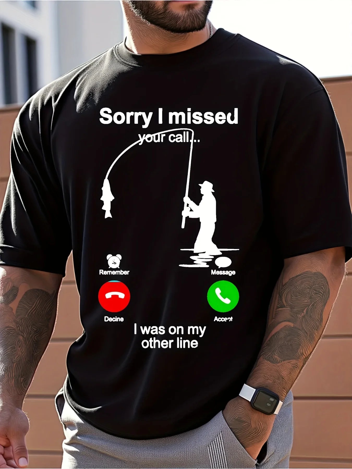 Men's Printed Pattern, 100% Pure Cotton Fabric, Sorry I Missed Your Phone Fishing Themed T-shirt, Casual Short Sleeved
